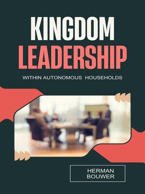 cover image of Kingdom Leadership within Autonomous Households